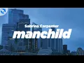 Download Lagu Sabrina Carpenter - Manchild (Clean - Lyrics)