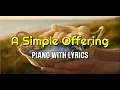 A SIMPLE OFFERING Piano with