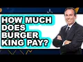 How Much Does Burger King Pay Its Employees
