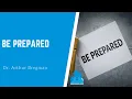 Be Prepared with Dr Arthur Bregman