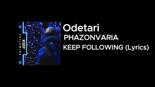 Odetari KEEP FOLLOWING Lyrics 