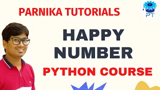 Happy Number Program in Python What is Happy Number Python Course for Beginners