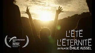 L'ÉTÉ L'ÉTERNITÉ un film de Émilie Aussel - Bande-annonce