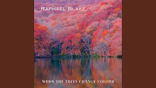 When The Trees Change Colour 