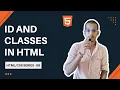 HTML Tutorial Id and Classes in HTML HTML CSS Tutorial