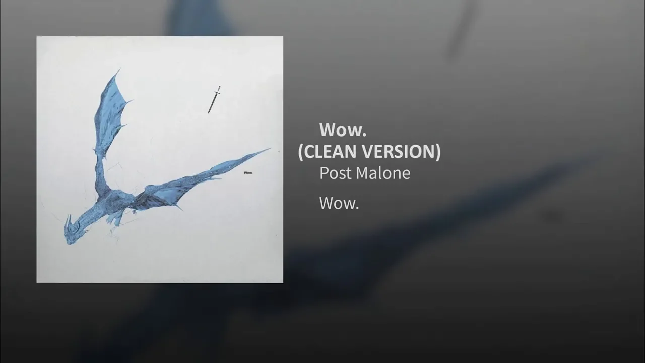 Wow. (CLEAN VERSION) - Post Malone