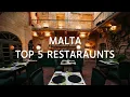 Top 5 Restaurants in Malta - Travel Destinations