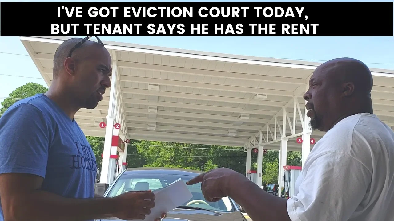 I've got eviction court today, but tenant says he has the rent