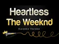 Lagu The Weeknd - Heartless (Karaoke Version)