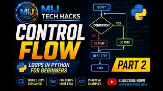 Python Control Flow Tutorial for Beginners If Statements Else Logical Operators Part 2