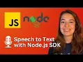 How to Convert Speech to Text in JavaScript using AssemblyAI s Node js SDK