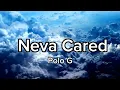 Polo G - Neva Cared