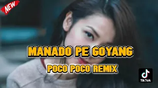 Download MANADO PE GOYANG _ Poco Poco || Lagu Acara Terbaru Remix ( Arjhun Kantiper ) MP3