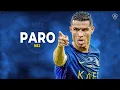 Cristiano Ronaldo 2023 • Paro - NEJ • Skills \u0026 Goals | HD