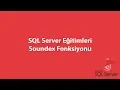 SQL Server da Soundex Fonksiyonu