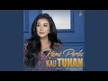 Download Lagu Kami Perlu Kau Tuhan