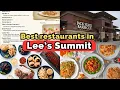 Top 10 Best Restaurants to Eat in Lee s Summit MO