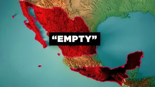 Why 82 of Mexico is Empty