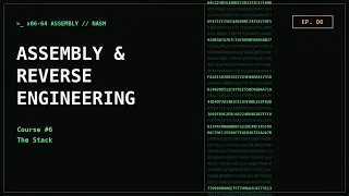Assembly Programming Reverse Engineering Course - Ep 6 The Stack