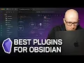 You all NEED these Obsidian community plugins