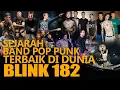 Download Lagu BLINK-182 : PERJALANAN BAND POP PUNK PALING POPULER DI DUNIA