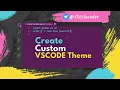 Create your Custom VSCode Theme Own Visual Studio Code Theme in a Few Mins