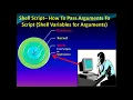Shell Script - How to pass access command line arguments and shell Variables