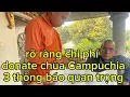 Lagu 4 thông tin quan trọng. Làm rõ chi phí ăn trú ngôi chùa Cambodia 