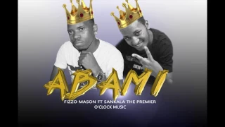 Download Abami By Fizzo Mason FT Sankala The Premier Leon Touch Prod  O'clock Music 2016 MP3