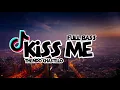Download Lagu DJ VIRAL KISS ME‼️(THENDO CHASTELO) FULL BASS  NewRemixx 2k22‼️