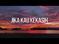 Download Lagu Jika Kau Kekasih - Linda Nanuwii