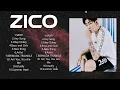 Download Lagu Z I C O  Greatest Songs ~ New Playlist ~ Popular Songs