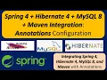 Spring 4 Hibernate 4 MySQL 8 Maven Integration Annotations Configuration Example