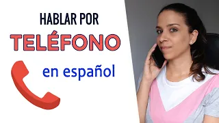 📞Hablar por TELÉFONO en español  📱 || Fórmulas comunes para diferentes situaciones