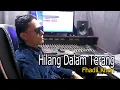 Download Lagu HILANG DALAM TERANG ( AMY SEARCH ) COVER BY FHADIL KHAN