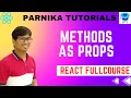Methods as Props React JS Course for Beginners Parnika Tutorials
