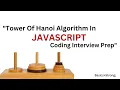 Master the Tower of Hanoi in JavaScript Beginner to Pro Guide Tower Of Hanoi JavaScript