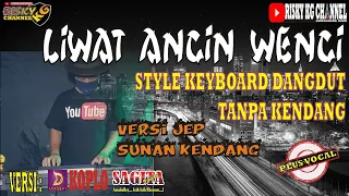 liwat angin wengi tanpa kendang plus vokal full jep viral u0026 jep ala sunan kendang