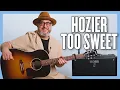 Download Lagu Hozier Too Sweet Guitar Lesson + Tutorial