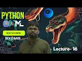 PYTHON lecture 16 BIYOANS