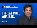 Augmenting Threat Intel Analysis with Agents - ASW