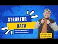 Informatika Kelas X Kurikulum Merdeka Bab 2 Struktur Data Ngode with Kang Aldi