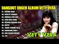 Download Lagu DANGDUT ALBUM VETY VERA LAGU PILIHAN TERPOPULER AUDIO JERNIH UNTUK CEKSOUND | DANGDUT ORGEN TUNGGAL