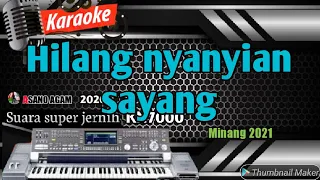 Download HILANG NYANYIAN SAYANG || KARAOKE LAGU MINANG REMIX MP3