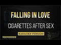 Download Lagu Cigarettes After Sex - Falling In Love (Karaoke Version)
