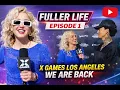 FULLER LIFE VLOG 1 - X GAMES LOS ANGELES