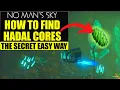 No Man s Sky How To Find Hadal Cores - 2022