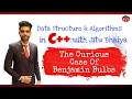 The Curious Case of Benjamin Bulbs Data Structure and Algorithms in C