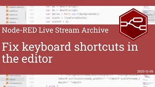 Fix keyboard shortcuts in the editor - developing node-red stream