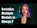 How to Serialize Multiple Models in Django REST Framework for One JSON Response